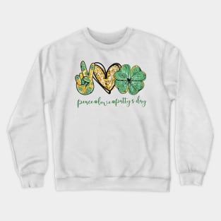 St. Patrick's Day Peace Love Crewneck Sweatshirt